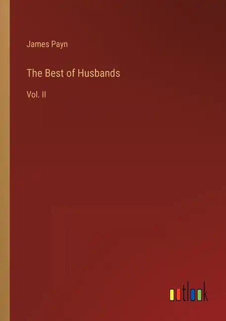 The Best of Husbands: Vol. II - Paperback