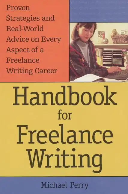 Handbook for Freelance Writing - Paperback
