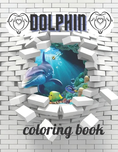 Dolphin coloring book: A Coloring book for adults of 35 amazing Dolphin Coe Stress relief Book Designs Paperback - Paperback