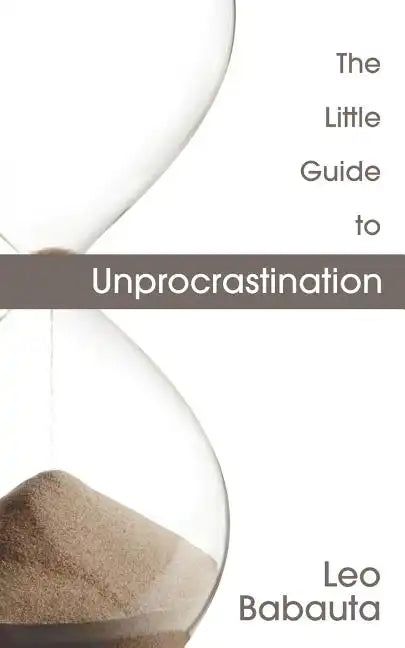 The Little Guide to Unprocrastination - Paperback