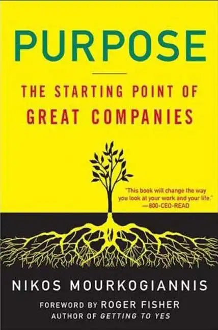 Purpose: The Starting Point of Great Companies - Paperback