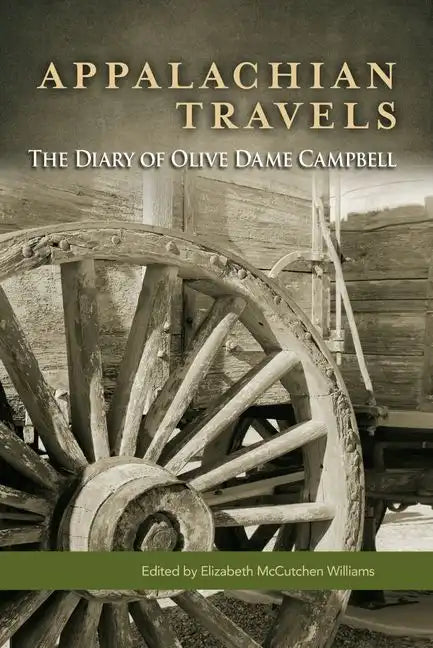 Appalachian Travels: The Diary of Olive Dame Campbell - Hardcover