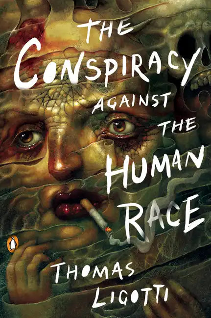 The Conspiracy Against the Human Race: A Contrivance of Horror - Paperback