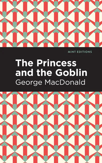 The Princess and the Goblin - Paperback
