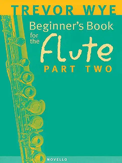Beginner's Book for the Flute - Part Two - Paperback