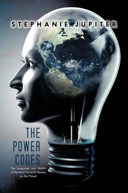 The Power Codes: The Language and Habits of the Most Powerful People on the Planet - Paperback