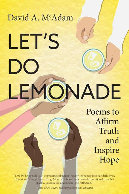 Let's Do Lemonade: Poems to Affirm Truth and Inspire Hope - Paperback