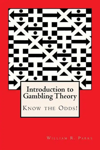 Introduction to Gambling Theory Know the Odds - Paperback