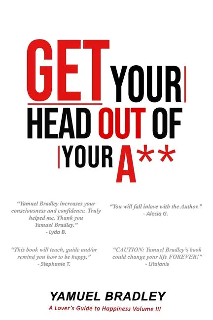 Get Your Head Out of Your Ass - Paperback