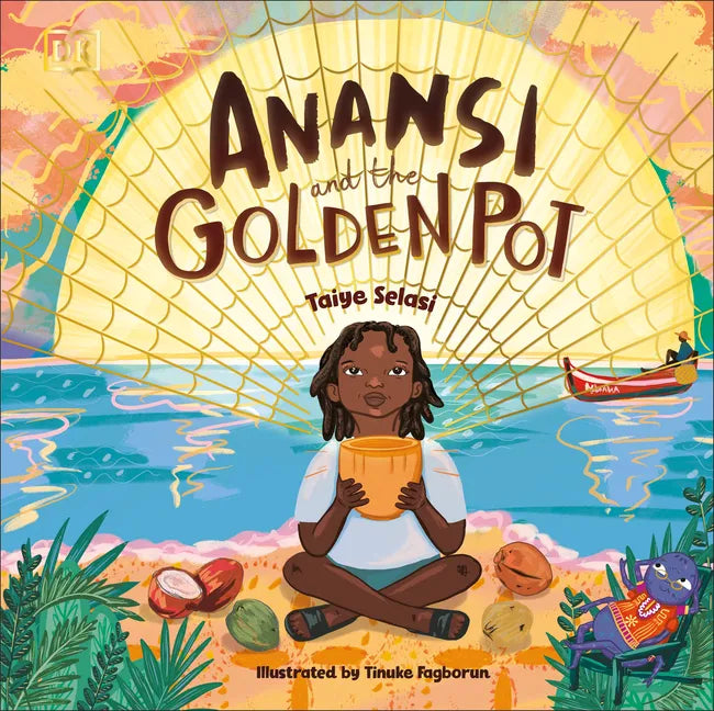 Anansi and the Golden Pot - Hardcover