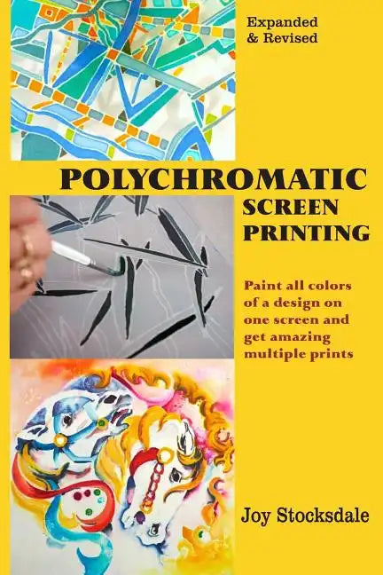 Polychromatic Screen Printing: Expanded & Revised - Paperback