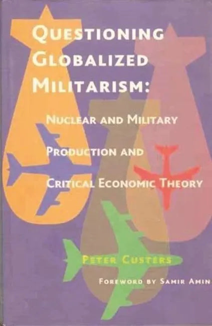 Questioning Globalized Militarism - Paperback