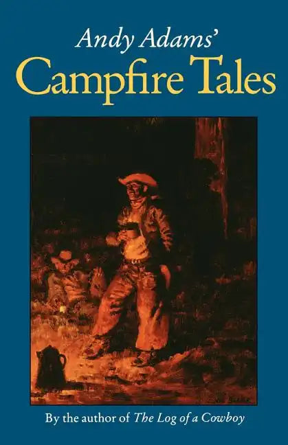 Andy Adams' Campfire Tales - Paperback