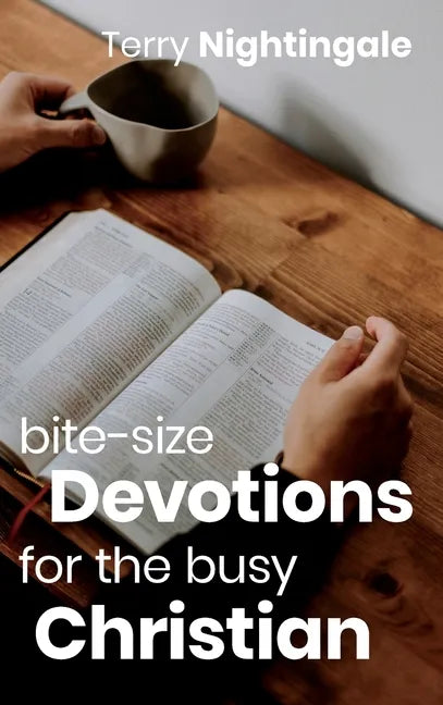 Bite-size Devotions for the Busy Christian - Hardcover