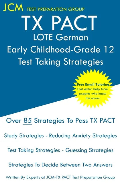 TX PACT LOTE German Early Childhood-Grade 12 - Test Taking Strategies - Paperback