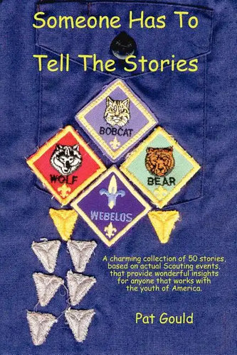 Someone Has To Tell The Stories - Paperback