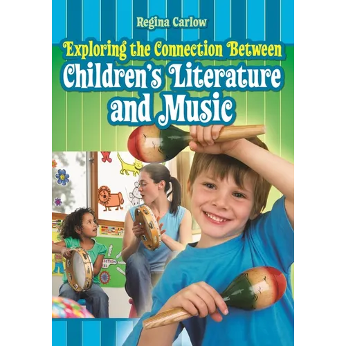 Exploring the Connection Between Children's Literature and Music - Paperback