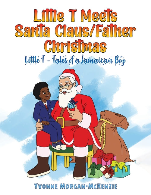 Little T Meets Santa Claus/Father Christmas - Paperback