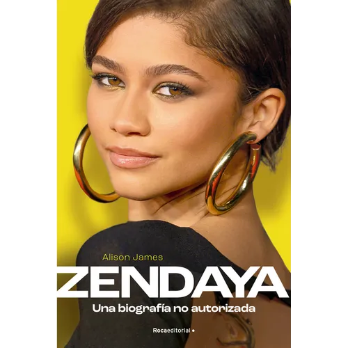 Zendaya. Una Biograf?a No Autorizada / Zendaya. the Unauthorized Biography - Paperback