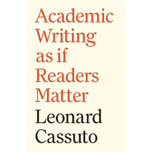 Academic Writing as If Readers Matter - Hardcover