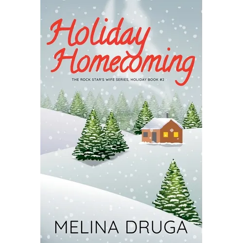 Holiday Homecoming (The Rock Star's Wife #3.5) - Paperback