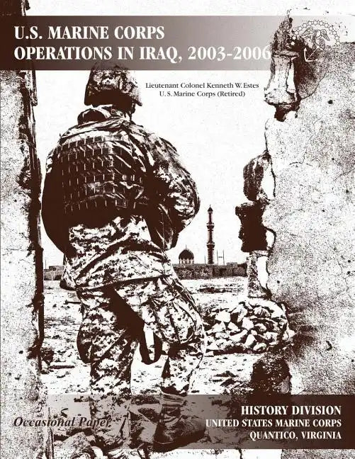 U.S. Marine Corps Operations in Iraq, 2003-2006 - Paperback