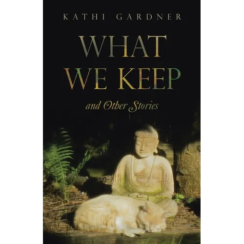 What We Keep: and Other Stories - Paperback
