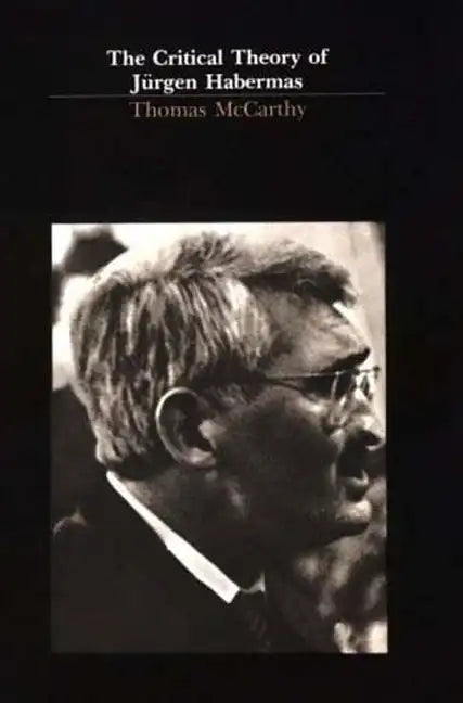 The Critical Theory of Jürgen Habermas - Paperback