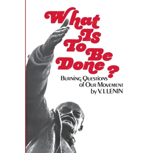What Is To Be Done - Paperback