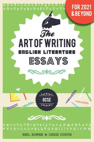 The Art of Writing English Literature Essays: for GCSE - Paperback