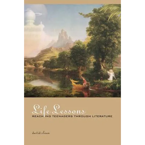 Life Lessons: Reaching Teenagers through Literature - Paperback