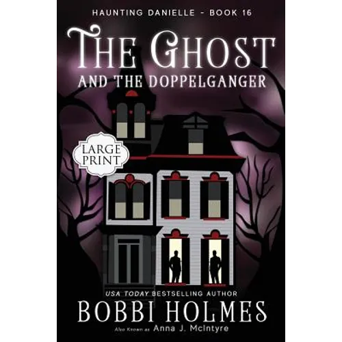 The Ghost and the Doppelganger - Paperback