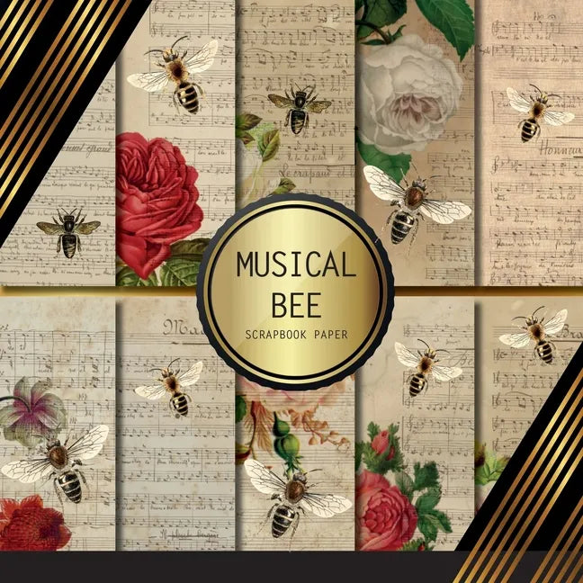 Scrapbook Paper: Musical Bees: Double Sided Craft Paper For Card Making, Origami & DIY Projects Decorative Scrapbooking Paper - Paperback
