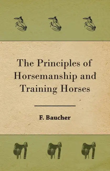 The Principles of Horsemanship and Training Horses - Hardcover