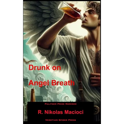 Drunk on Angel Breath - Hardcover