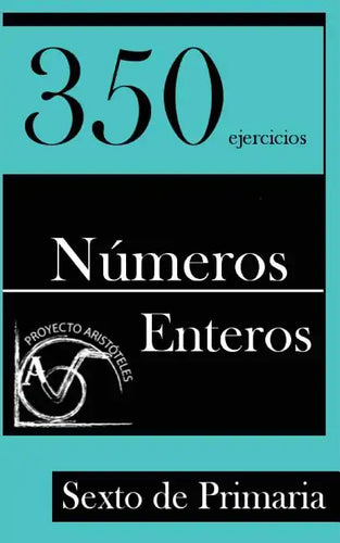 350 Ejercicios de Números Enteros para Sexto de Primaria - Paperback