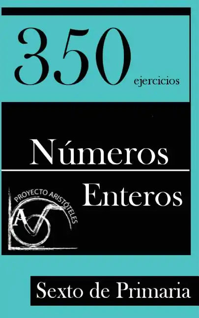 350 Ejercicios de Números Enteros para Sexto de Primaria - Paperback