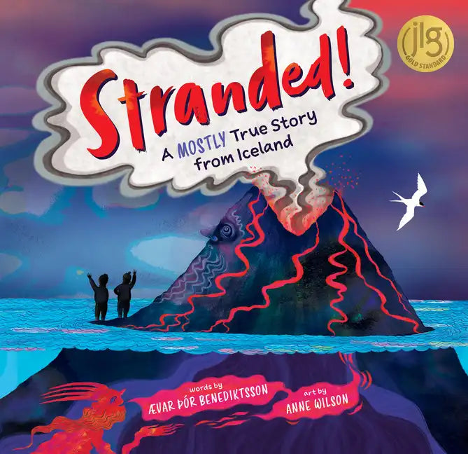 Stranded!: A Mostly True Story from Iceland - Hardcover