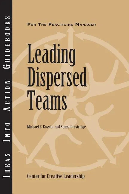 Leading Dispersed Teams - Paperback