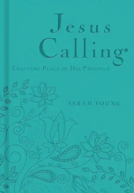 Jesus Calling, Teal Leathersoft, with Scripture References: Enjoying Peace in His Presence (a 365-Day Devotional) - The Perfect Christian Mother's Day - Imitation Leather