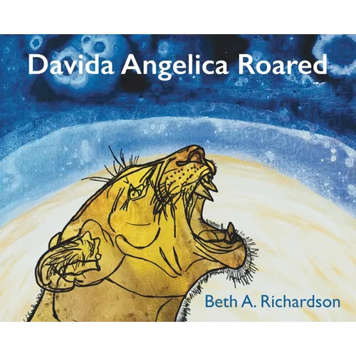 Davida Angelica Roared - Hardcover