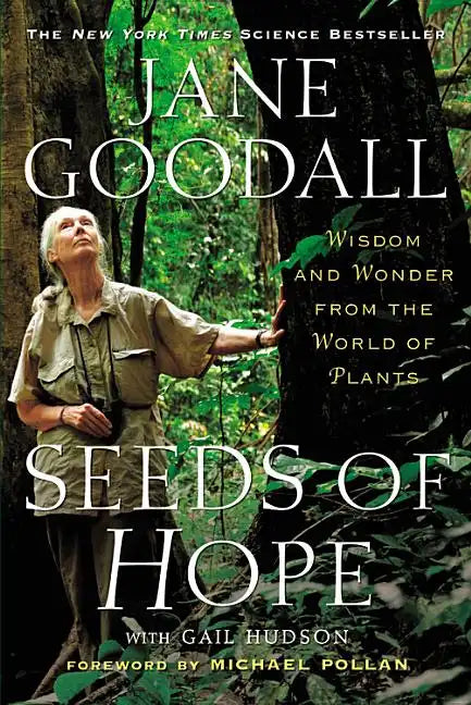 Seeds of Hope: Wisdom and Wonder from the World of Plants - Paperback