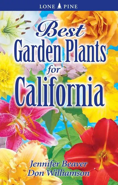 Best Garden Plants for California - Paperback
