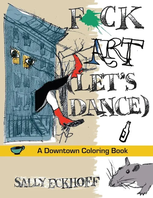 F*ck Art: A Downtown Coloring Book - Paperback