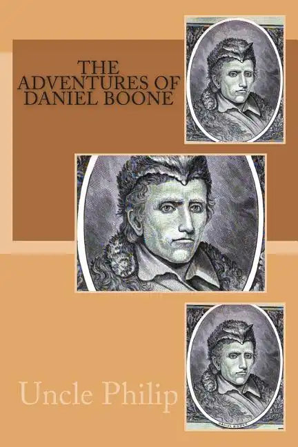 The Adventures of Daniel Boone - Paperback