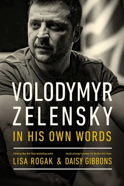 Volodymyr Zelensky in His Own Words - Hardcover
