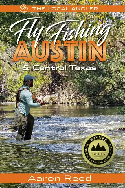 The Local Angler Fly Fishing Austin & Central Texas - Paperback