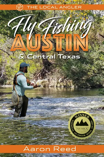The Local Angler Fly Fishing Austin & Central Texas - Paperback