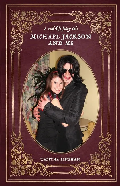 A real-life fairy tale: Michael Jackson and me - Paperback