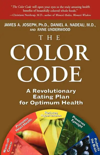 The Color Code: A Revolutionary Eating Plan for Optimum Health - Paperback